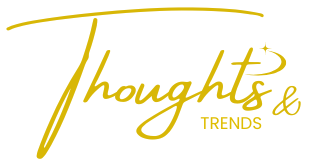Thoughts & Trends